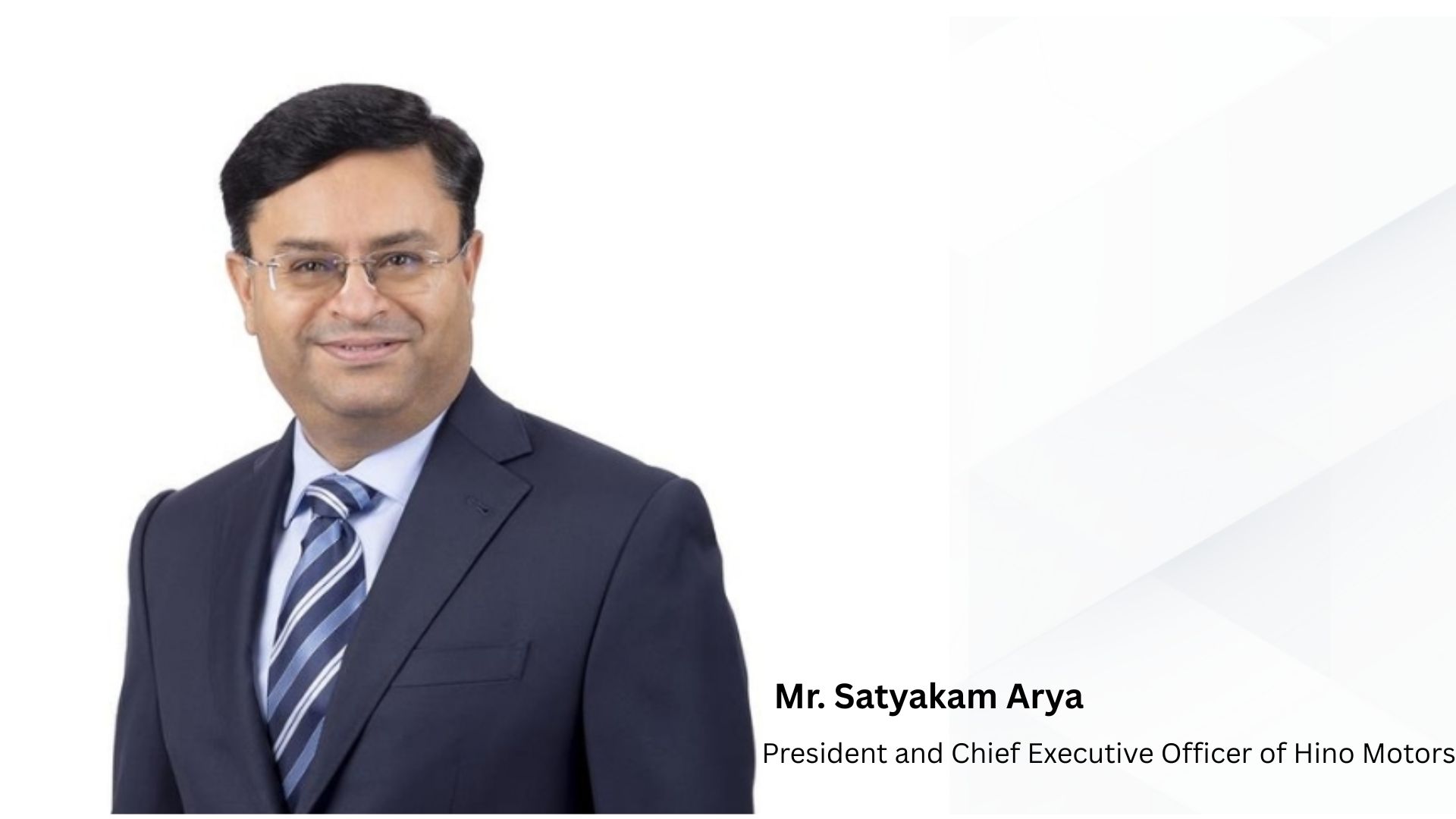 DICV’s Satyakam Arya appointed President & CEO of Hino Motors